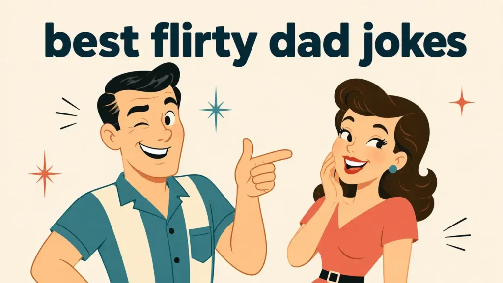 Best Flirty Dad Jokes