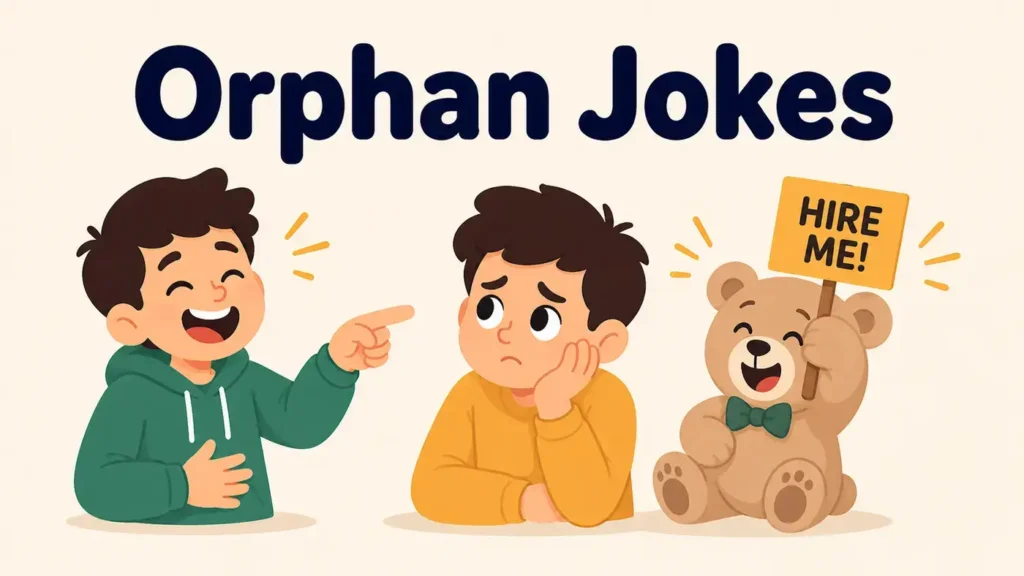 Orphan Jokes Heart-Hug Laugh-Spark Lines