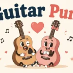 Guitar Puns That Strumtastic Every Smile