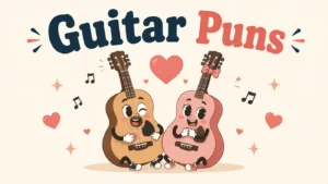 Guitar Puns