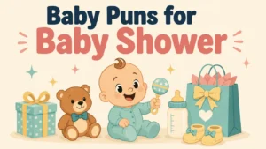Baby Puns for Baby Shower