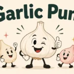 Garlic Puns That Are Unbelievably A Peel ing Funny