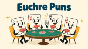 Euchre Puns